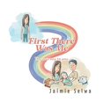 thumbnail image 1 of Pre-Owned First There Was Me: The Journey to You, 9781649524690, 1649524692, Paperback,, 1 of 1