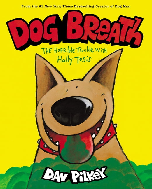 Dog Breath : The Horrible Trouble with Hally Tosis (Hardcover)