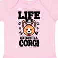 thumbnail image 4 of Inktastic Life is Better with a Corgi Boys or Girls Baby Bodysuit, 4 of 5