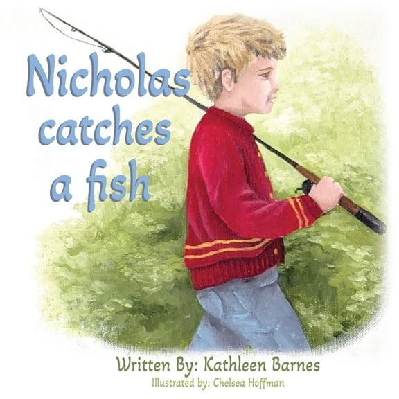 Nicholas Catches a Fish, (Paperback)