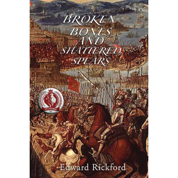 Broken Bones and Shattered Spears: Book Three in the Tenochtitlan Trilogy, (Paperback)