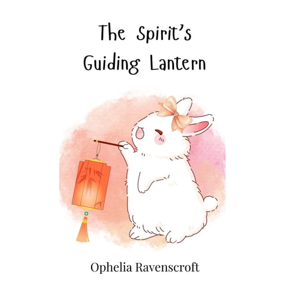 The Spirit's Guiding Lantern, (Hardcover)