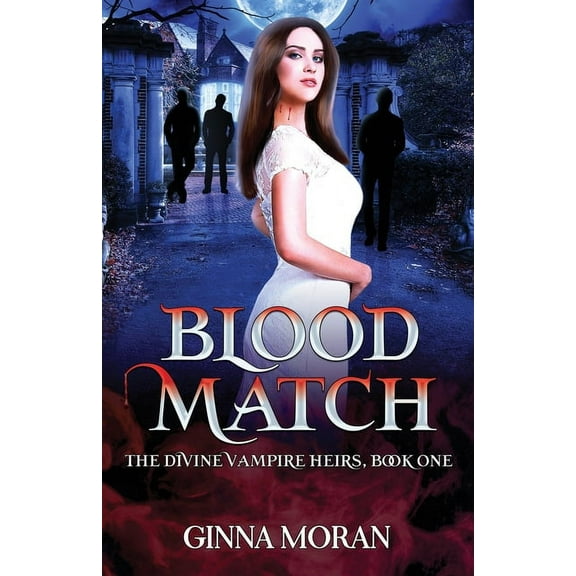 Divine Vampire Heirs Blood Match, Book 1, (Paperback)