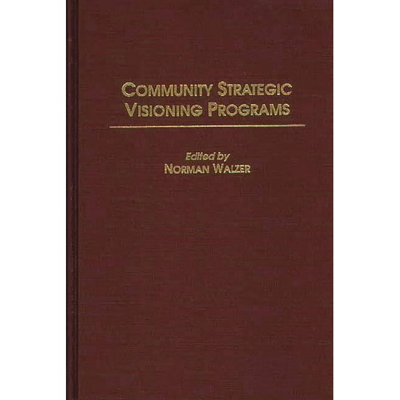Community Strategic Visioning Programs, (Hardcover)