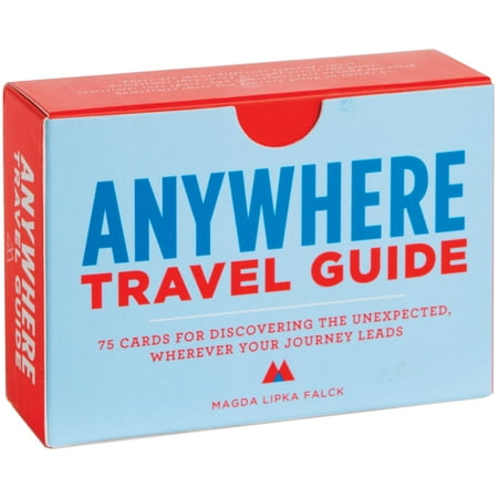 Anywhere Travel Guide : 75 Cards for Discovering the Unexpected, Wherever Your Journey Leads