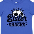 thumbnail image 4 of Inktastic Soccer Sister I'm Just Here for the Snacks Girls Toddler T-Shirt, 4 of 5