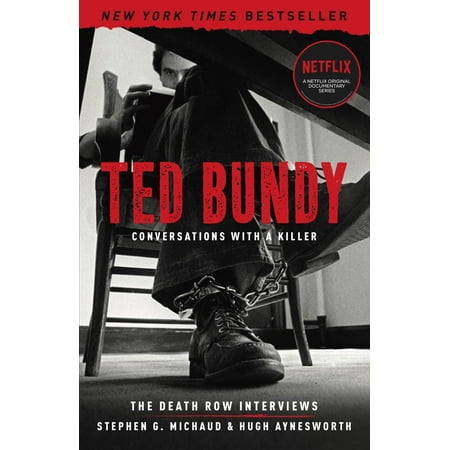Ted Bundy: Conversations with a Killer : The Death Row (Best Of Death Row)