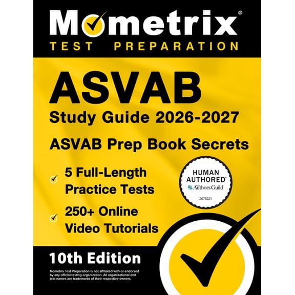 ASVAB Study Guide 2026-2027 - 5 Full-Length Practice Tests, 250  Online Video Tutorials, ASVAB Prep Book Secrets: [10th , (Paperback)