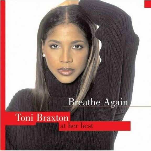 Toni Braxton - Breathe Again: Toni Braxton at Her Best - Music & Performance - CD