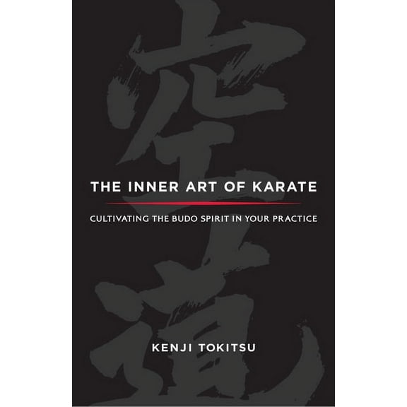The Inner Art of Karate, (Paperback)
