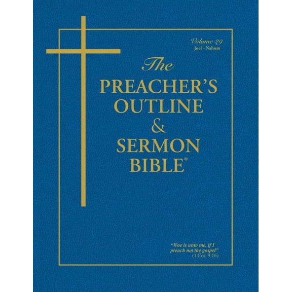 The Preacher's Outline & Sermon Bible - Vol. 29: Joel-Nahum: King James Version, (Paperback)