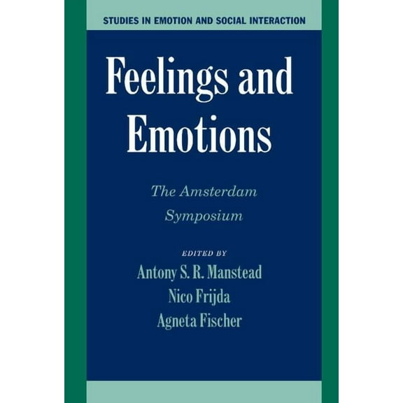 Studies in Emotion and Social Interactio Feelings and Emotions: The Amsterdam Symposium, (Hardcover)
