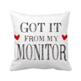 thumbnail image 1 of Got It From My Monitor Graduation Season Throw Pillow Sleeping Sofa Cushion Cover, 1 of 3