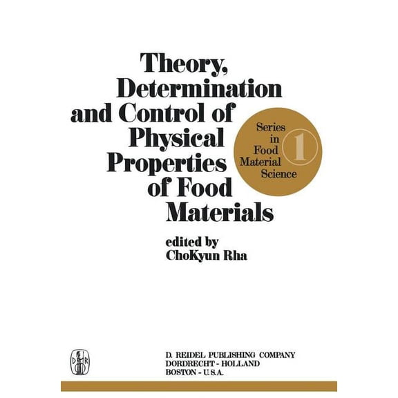 Food Material Science Theory, Determination and Control of Physical Properties of Food Materials, Book 1, (Paperback)