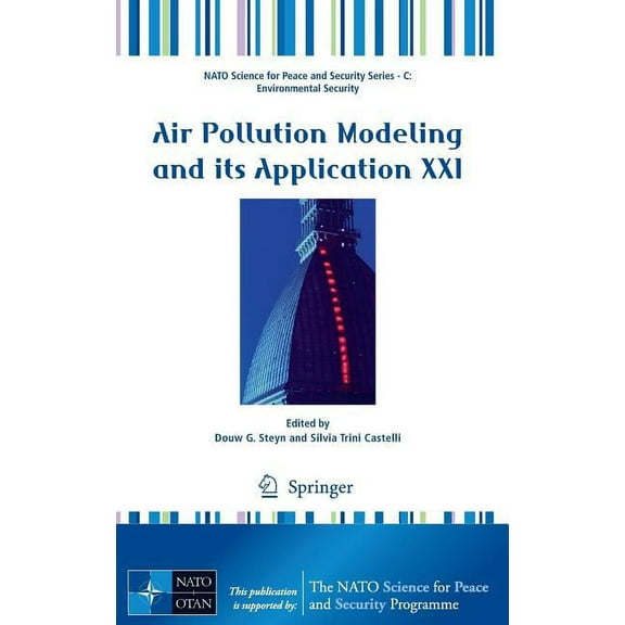 NATO Science for Peace and Security Seri Air Pollution Modeling and Its Application XXI, Book 4, (Hardcover)