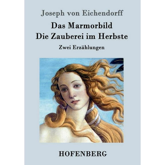 Das Marmorbild / Die Zauberei im Herbste (Paperback)