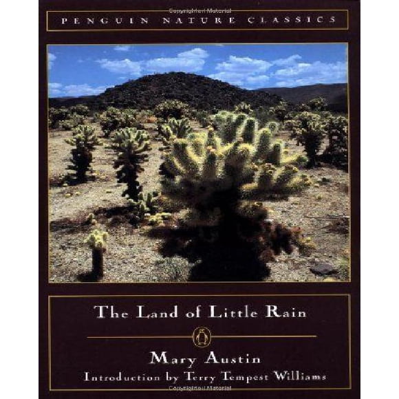 The Land of Little Rain (Classic, Nature, Penguin)