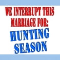 thumbnail image 3 of CafePress - Interrupt This Marriage Hunting Season Light T Shi - Men's Classic Graphic T-Shirt, 3 of 4