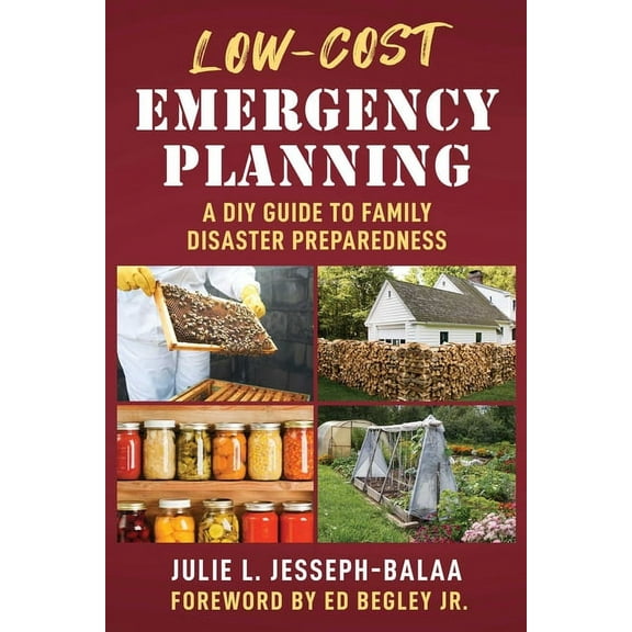 Low-Cost Emergency Planning: A DIY Guide to Family Disaster Preparedness, (Paperback)