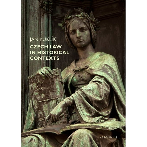 Czech Law in Historical Contexts (Paperback)