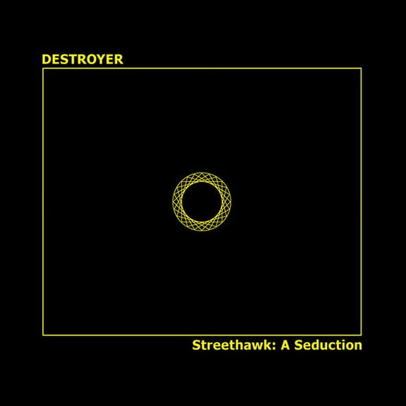 Destroyer - Streethawk: A Seduction - Music & Performance - Vinyl