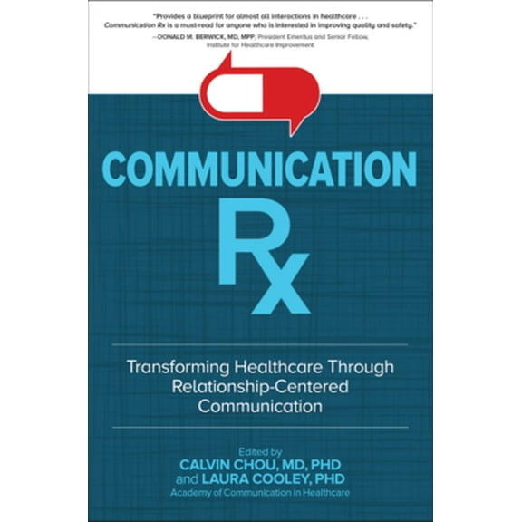 Pre-Owned Communication Rx: Transforming Healthcare Through Relationship-Centered Communication (Hardcover) 1260019748 9781260019742