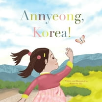 Annyeong, Korea!, (Paperback)