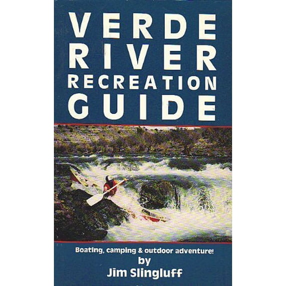 Pre-Owned Verde River Recreation Guide (Paperback) 0914846507 9780914846505