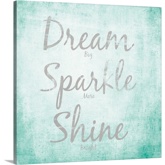 Great BIG Canvas | SD Graphics Studio Premium Thick-Wrap Canvas entitled Dream, Sparkle, Shine