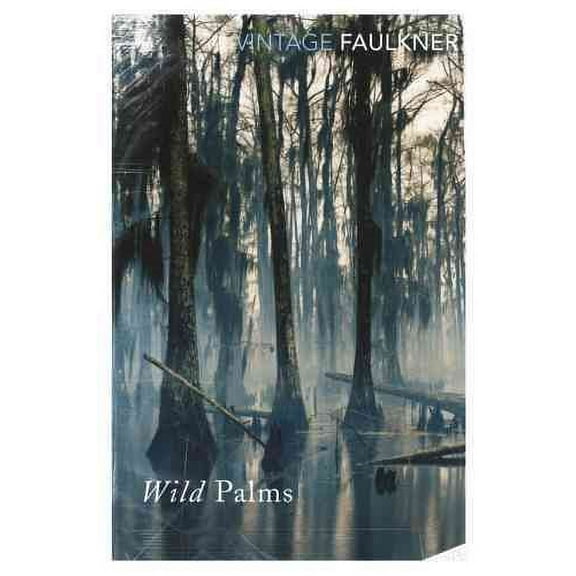 Wild Palms William Faulkner (Paperback)