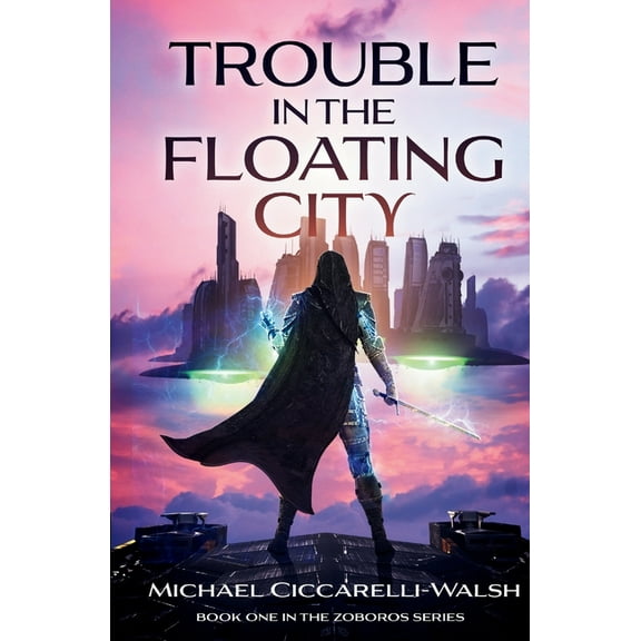 The Zoboros Trouble in the Floating City: Book 1 in the Zoboros Series, Book 1, (Paperback)