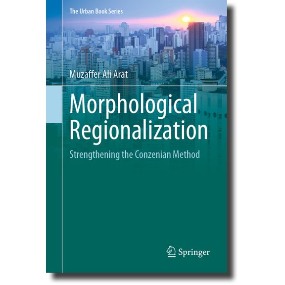Urban Book Morphological Regionalization: Strengthening the Conzenian Method, (Hardcover)