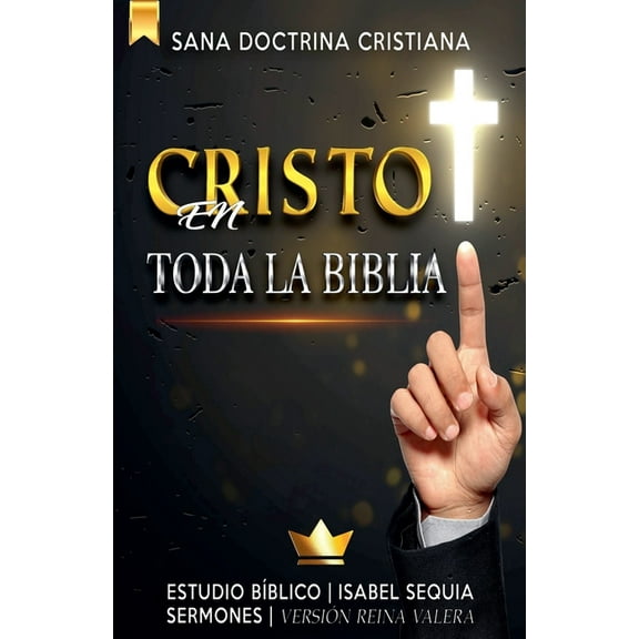 Cristo en Toda la Biblia: Estudio Bíblico, (Paperback)