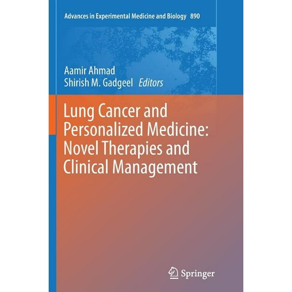 Advances in Experimental Medicine and Bi Lung Cancer and Personalized Medicine: Novel Therapies and Clinical Management, Book 890, (Paperback)