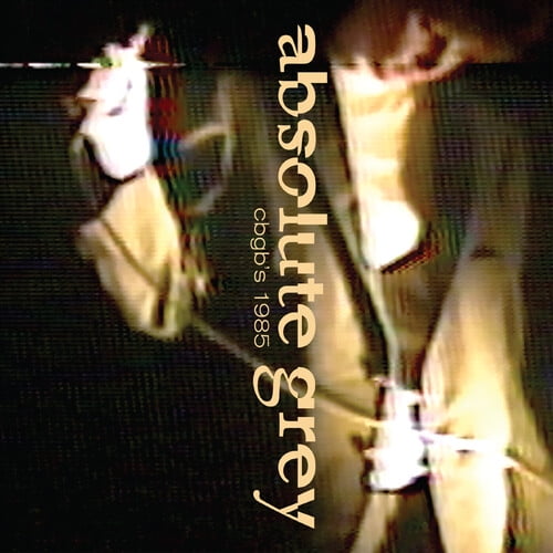 Absolute Grey - Live at Cbgb's 1985 - Music & Performance - CD
