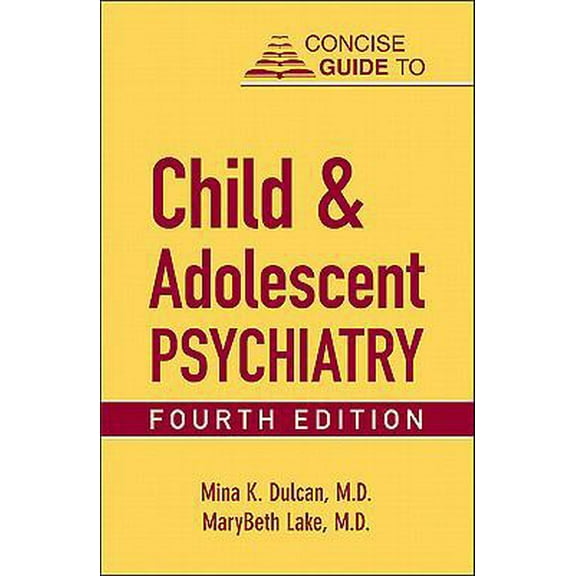 Pre-Owned Concise Guide to Child and Adolescent Psychiatry (Paperback) 1585624160 9781585624164
