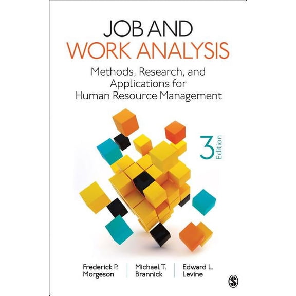 Job and Work Analysis: Methods, Research, and Applications for Human Resource Management, (Paperback)