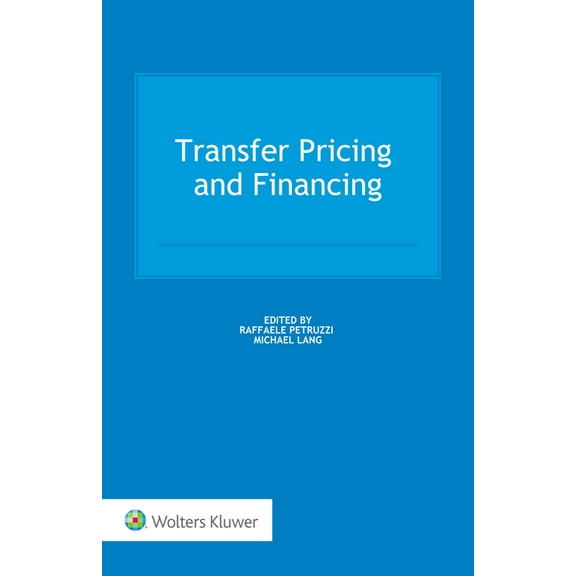 Transfer Pricing and Financing, (Hardcover)