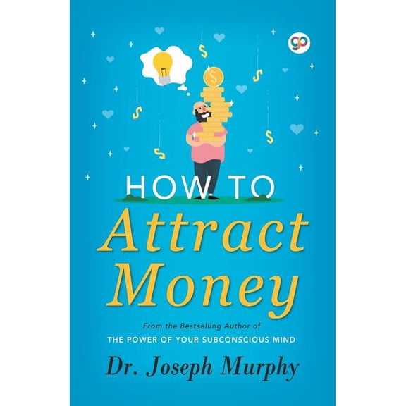 How to Attract Money, (Paperback)