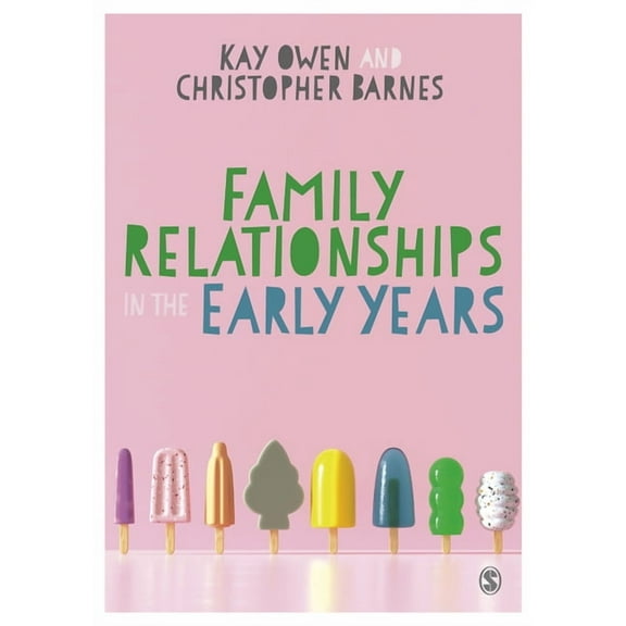 Family Relationships in the Early Years, (Paperback)