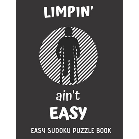 Pre-Owned Limpin' Ain't Easy: 100 Sudoku Puzzles Large Print - Perfect Knee Surgery Recovery Gift For Women, Men, Teens and Kids - Get Well Soon Act
