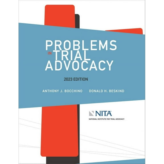 NITA Problems in Trial Advocacy, 2023 Edition, (Paperback)