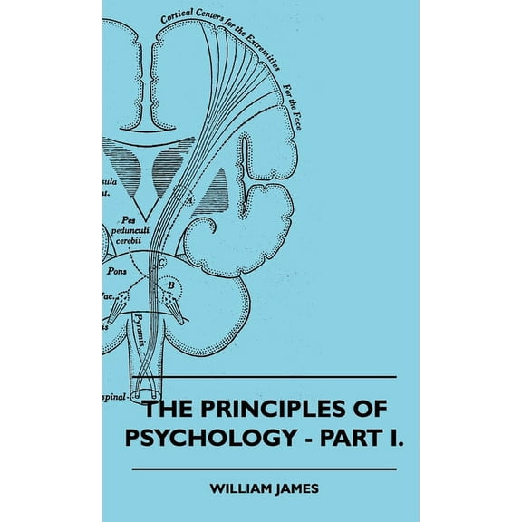 The Principles of Psychology - Vol. I., (Hardcover)
