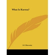 What Is Karma? [Paperback] [Dec 08, 2005] Blavatsky, H. P.