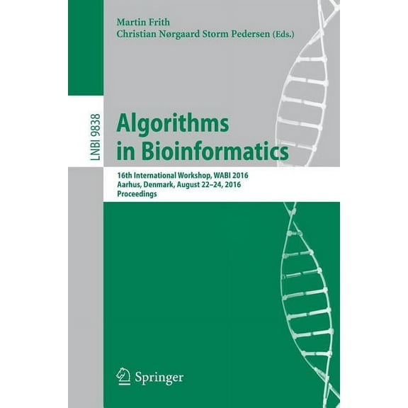 Algorithms in Bioinformatics: 16th International Workshop, Wabi 2016, Aarhus, Denmark, August 22-24, 2016. Proceedings, (Paperback)