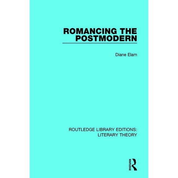 Romancing the Postmodern, (Paperback)