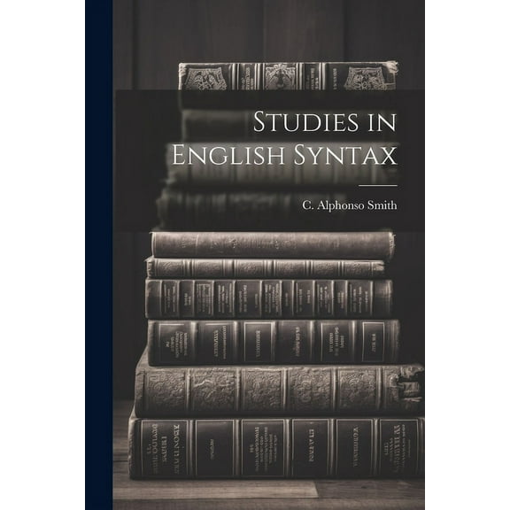 Studies in English Syntax (Paperback)