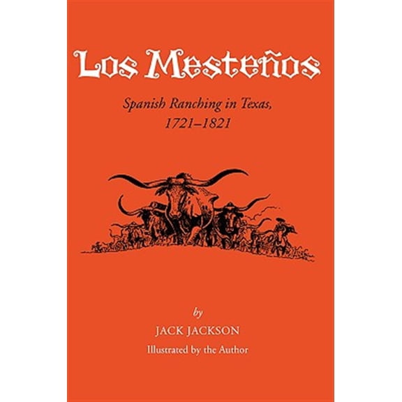 Pre-Owned Centennial Series of the Association of Former Students, Texas A&M University: Los Mesteos : Spanish Ranching in Texas, 1721-1821 (Series #18) (Paperback)