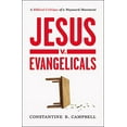 thumbnail image 2 of Jesus V. Evangelicals: A Biblical Critique of a Wayward Movement, (Paperback), 2 of 3