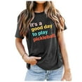 thumbnail image 2 of Womens Summer Tops Pickleball It's A Good Day To Play Pickleball Pickleball Player Tee Shirts for Women Black L, 2 of 4